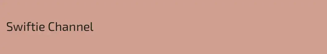 Swiftie Channel